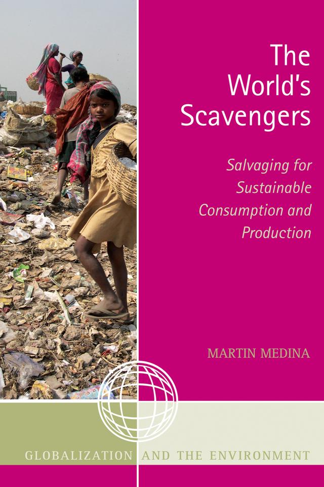 The World's Scavengers by Martin Medina