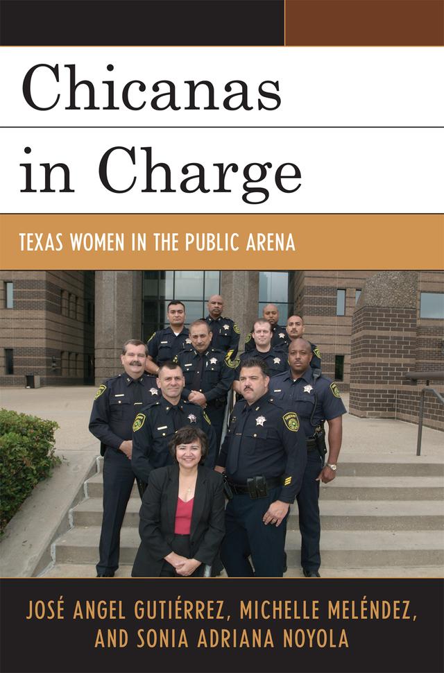 Chicanas in Charge by José Angel Gutiérrez, Michelle Meléndez, Sonia A. Noyola