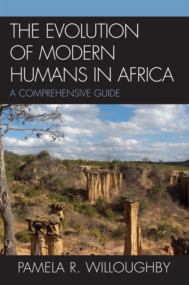The Evolution of Modern Humans in Africa by Pamela R. Willoughby