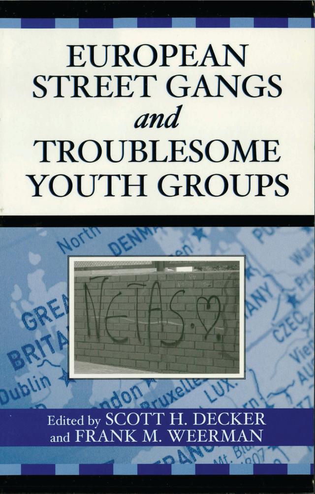 European Street Gangs and Troublesome Youth Groups by 