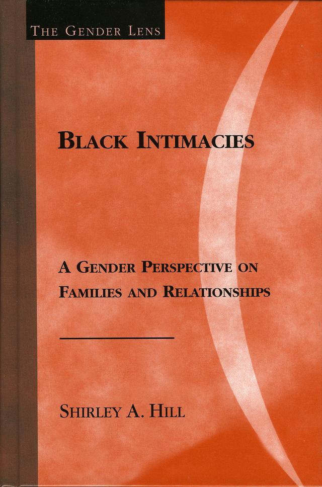 Black Intimacies by Shirley A. Hill