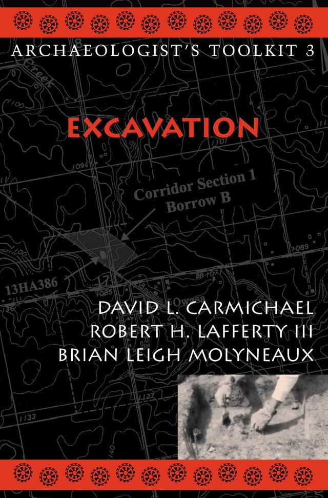 Excavation by Brian Leigh Molyneaux, David L. Carmichael, Robert H. Lafferty III