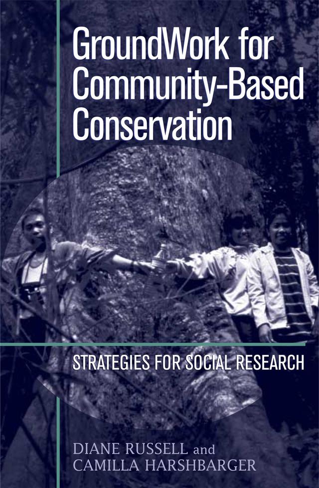 GroundWork for Community-Based Conservation by Camilla Harshbarger, Diane Russell