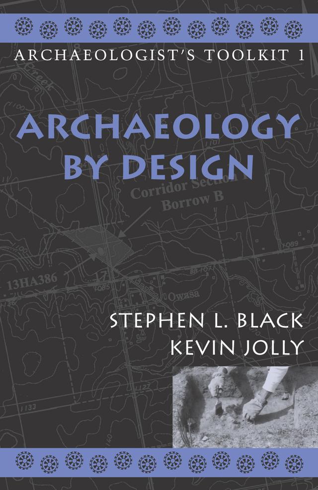 Archaeology by Design by Kevin Jolly, Stephen L. Black