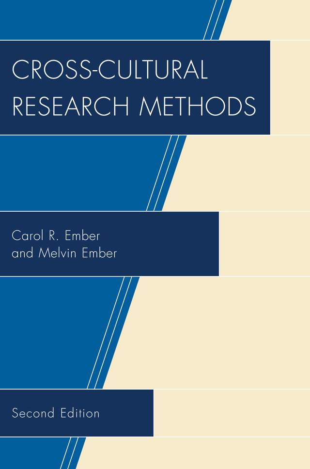 Cross-Cultural Research Methods by Carol R. Ember, Melvin Ember