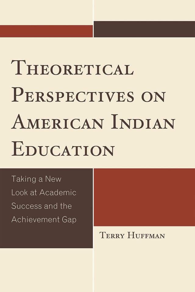 Theoretical Perspectives on American Indian Education by 