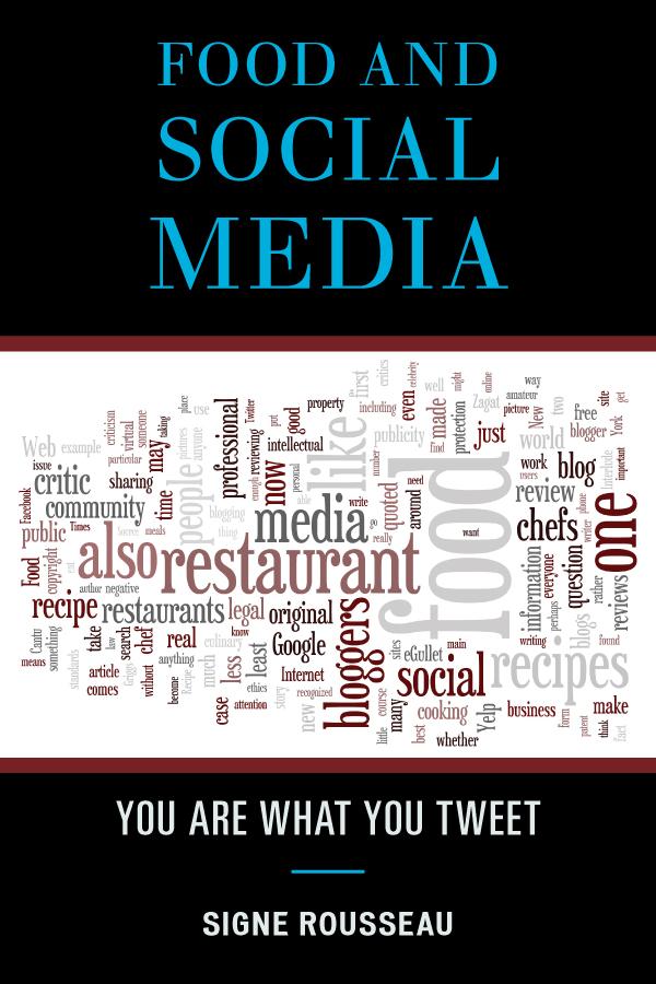 Food and Social Media by Signe Rousseau