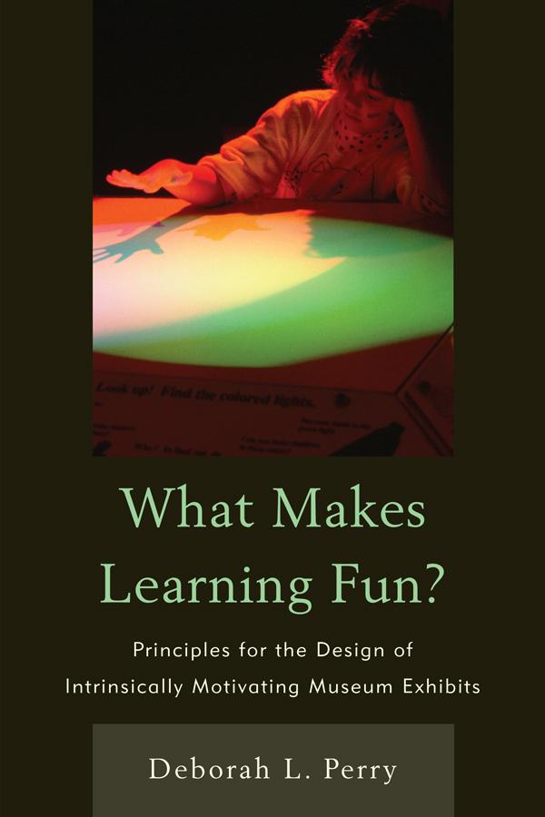What Makes Learning Fun? by Deborah L. Perry