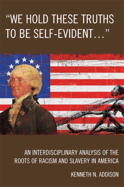 'We Hold These Truths to Be Self-Evident...' by Kenneth N. Addison