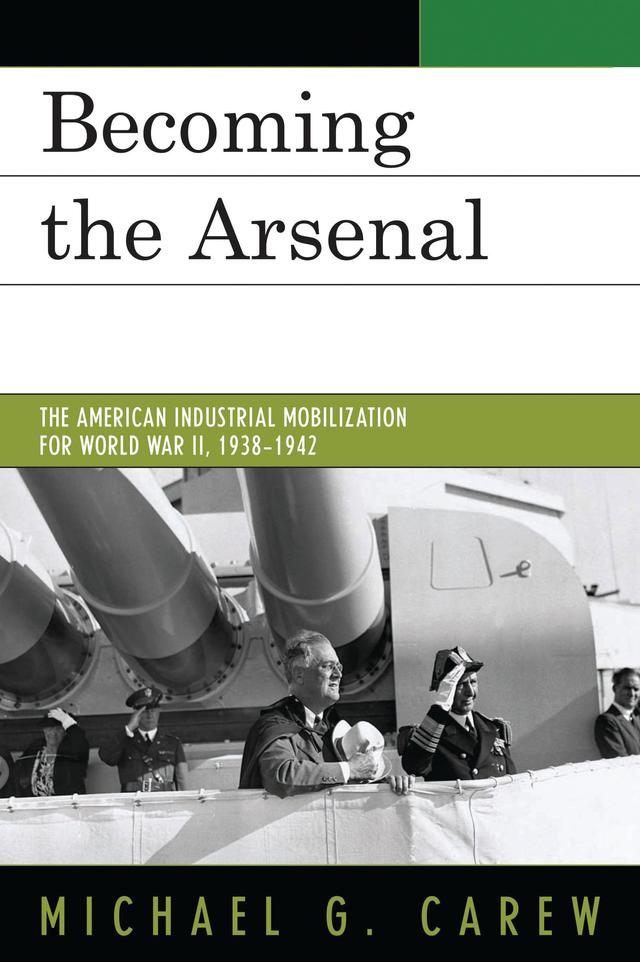 Becoming the Arsenal by Michael G. Carew