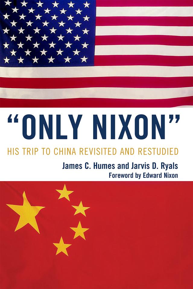 'Only Nixon' by James C. Humes, Jarvis D. Ryals