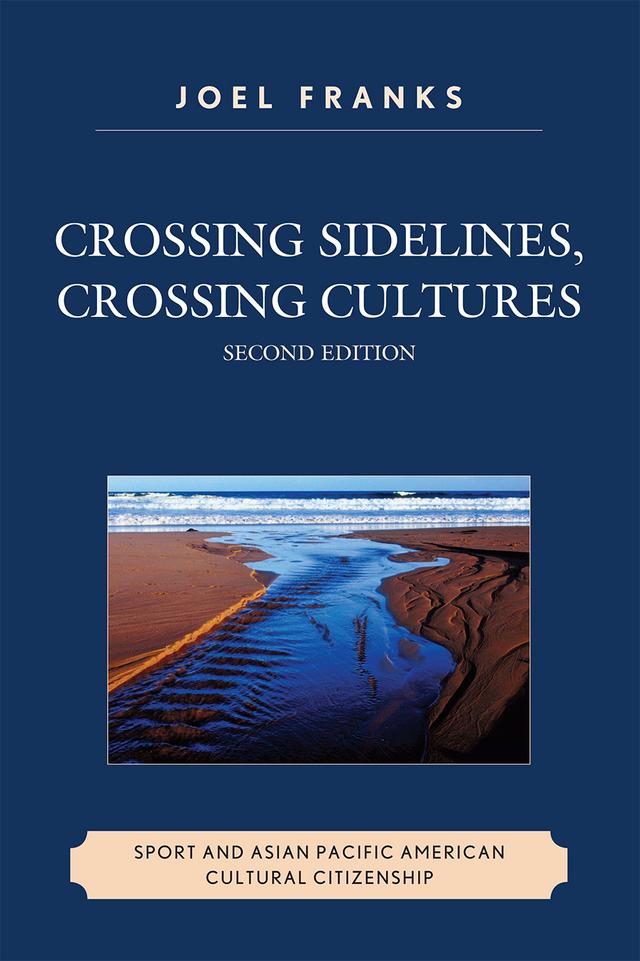 Crossing Sidelines, Crossing Cultures by Joel Franks
