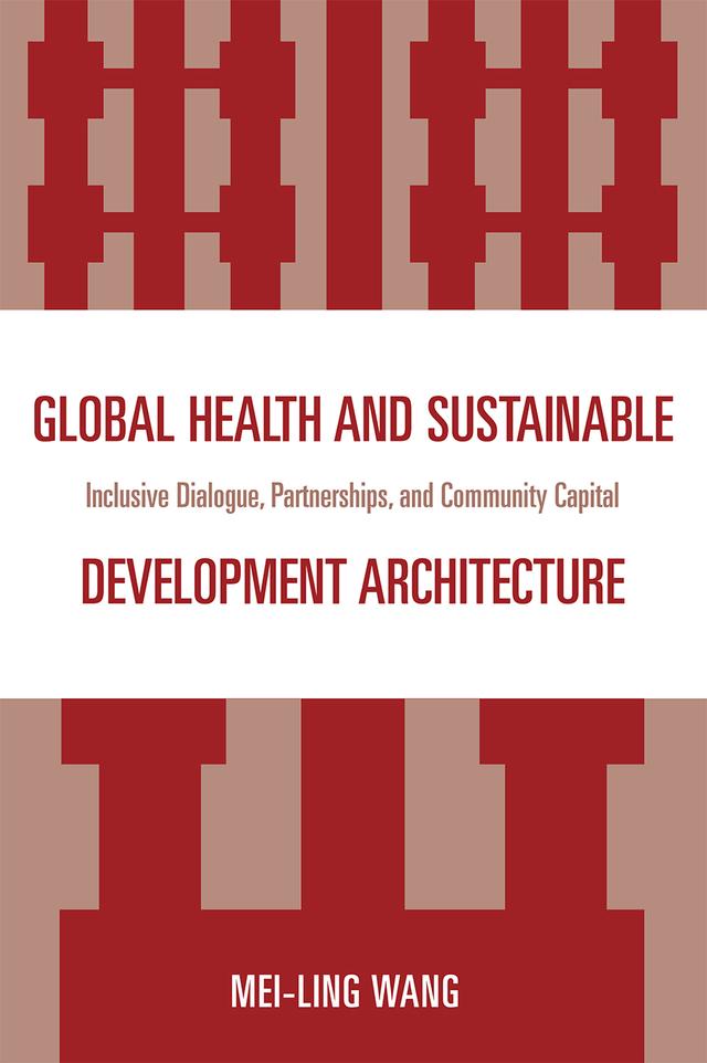 Global Health and Sustainable Development Architecture by Mei-Ling Wang