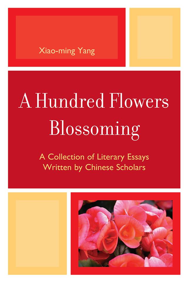 A Hundred Flowers Blossoming by Lei Wu, Miao Miao, Nan Tong, Qiping Xu, Shuqing Guo, Xiaodong Liu, Xiaohe Rui, Xiaohui Xue, Xiao-Ming Yang, Xiongya Gao, Yan Zheng, Yuanyuan Liang, Yuan Zhang