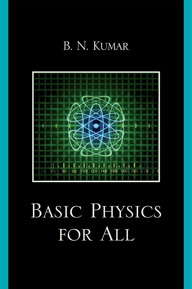 Basic Physics for All by B. N. Kumar