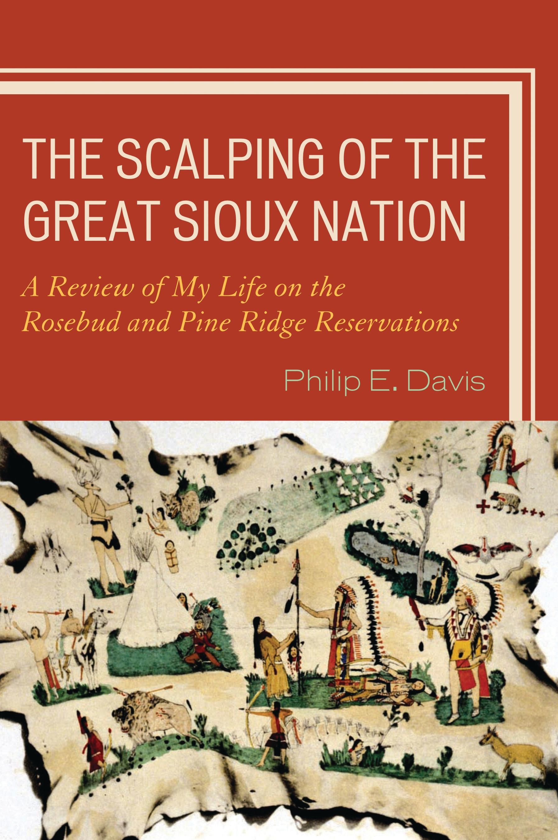 The Scalping of the Great Sioux Nation