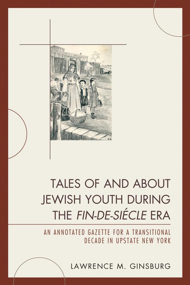 Tales of and about Jewish Youth during the Fin-de-siécle Era by 
