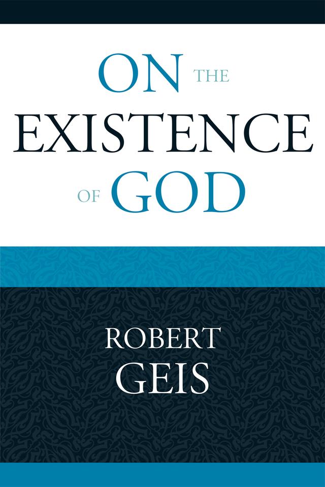 On the Existence of God by Robert Geis