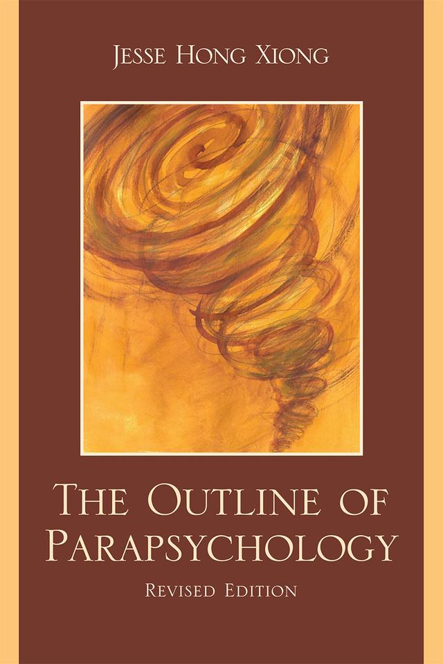The Outline of Parapsychology by Jesse Hong Xiong