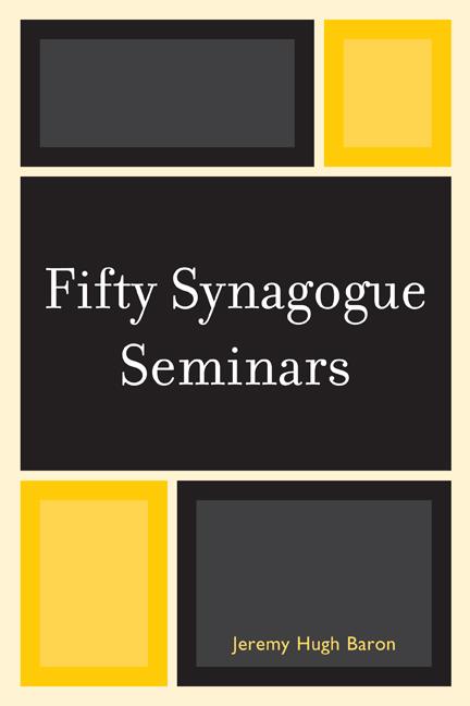 Fifty Synagogue Seminars by Jeremy Hugh Baron