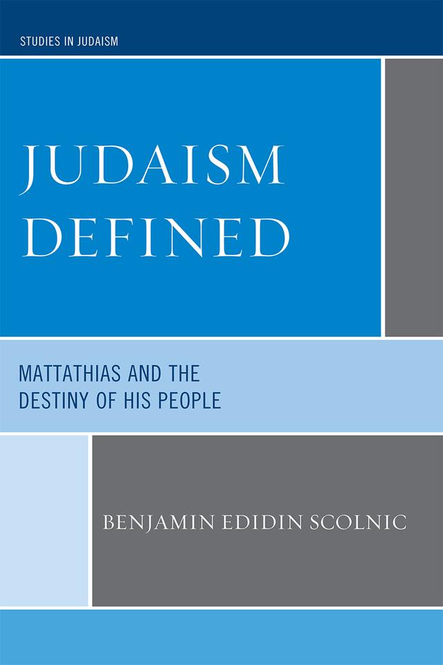 Judaism Defined by Benjamin Edidin Scolnic