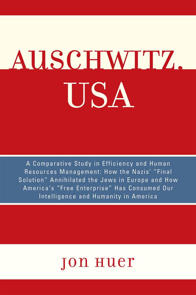 Auschwitz, USA by Jon Huer