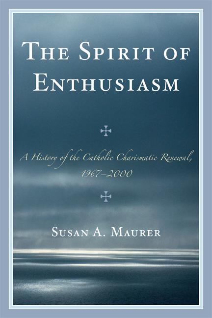 The Spirit of Enthusiasm by Susan A. Maurer