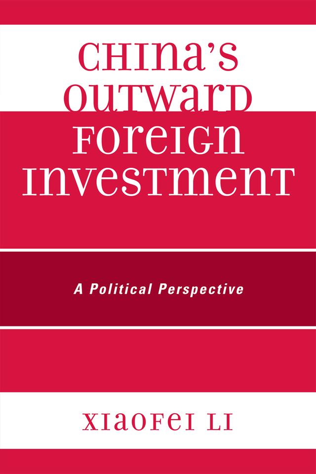 China's Outward Foreign Investment by Xiaofei Li