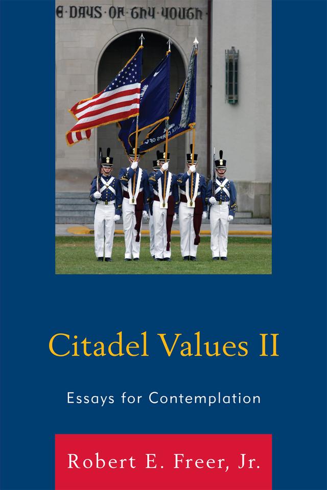 Citadel Values II by Robert E. Freer Jr.