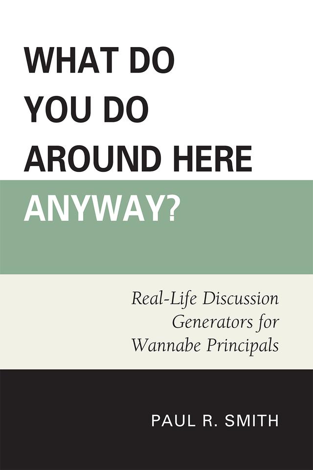 What Do You Do Around Here Anyway? by Paul R. Smith