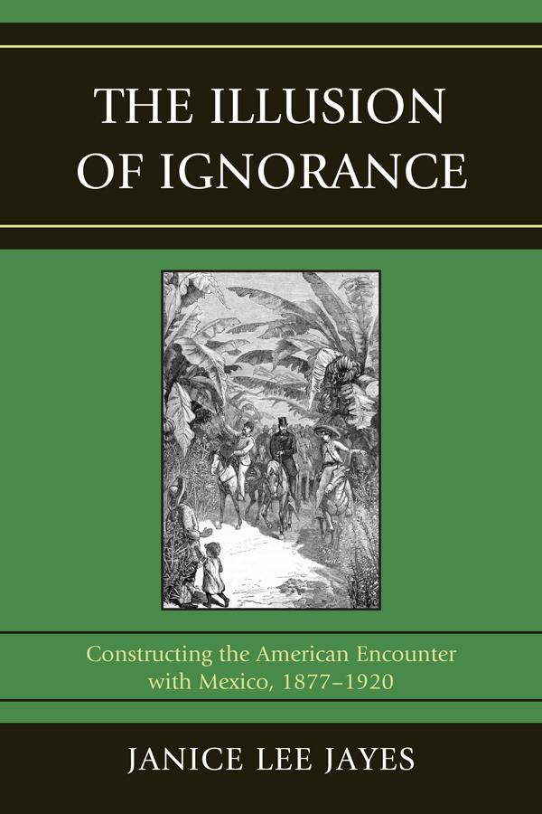 The Illusion of Ignorance by Janice Lee Jayes