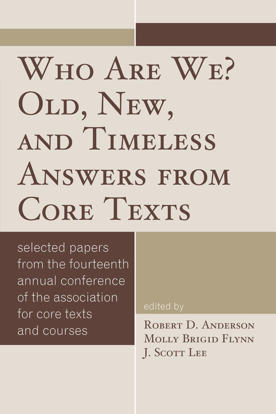 Who Are We? Old, New, and Timeless Answers from Core Texts