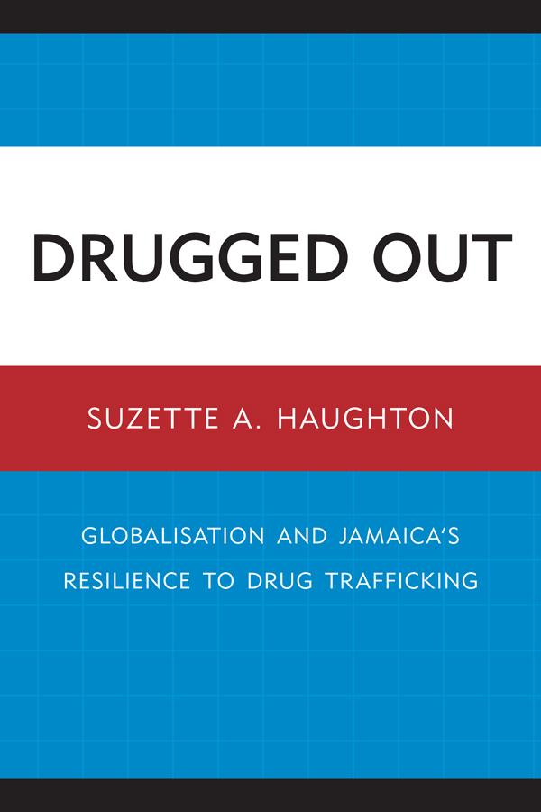 Drugged Out by Suzette A. Haughton