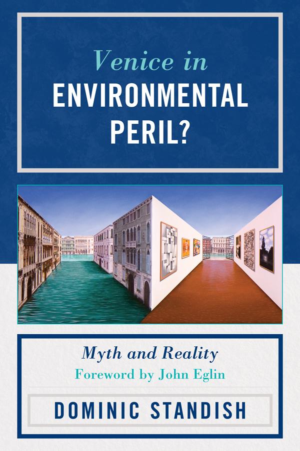 Venice in Environmental Peril? by Dominic Standish