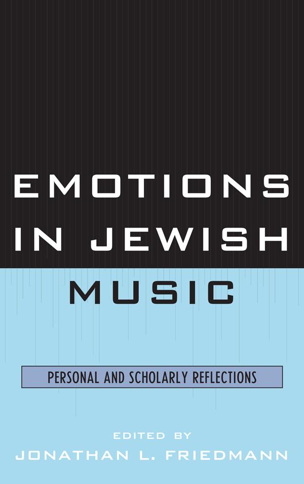 Emotions in Jewish Music by Jonathan L. Friedmann