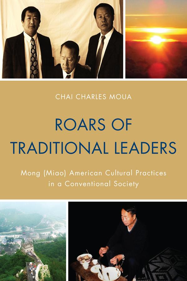 Roars of Traditional Leaders by Chai Charles Moua