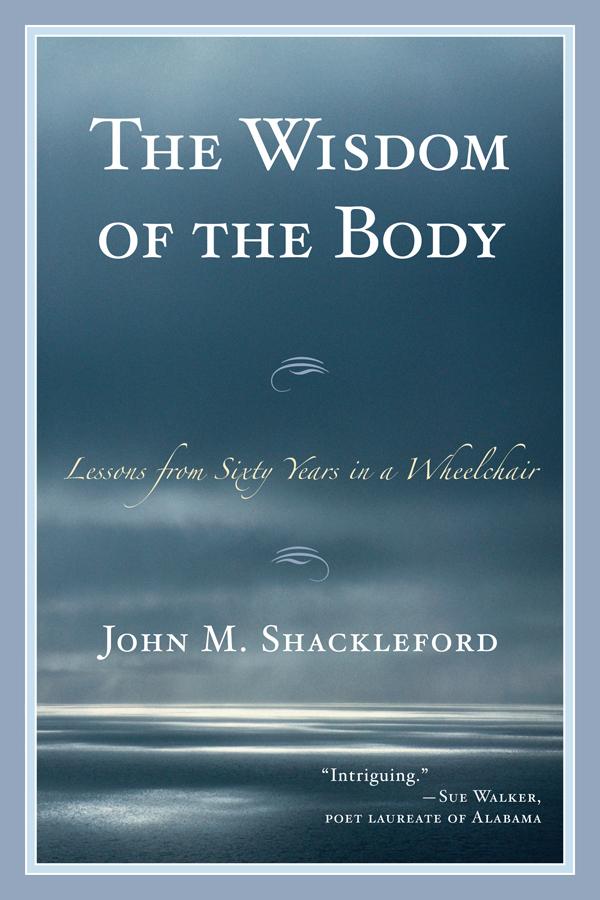 The Wisdom of the Body by John M. Shackleford