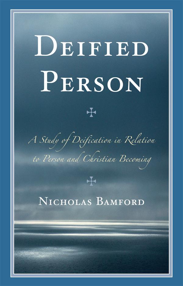 Deified Person by Nicholas Bamford