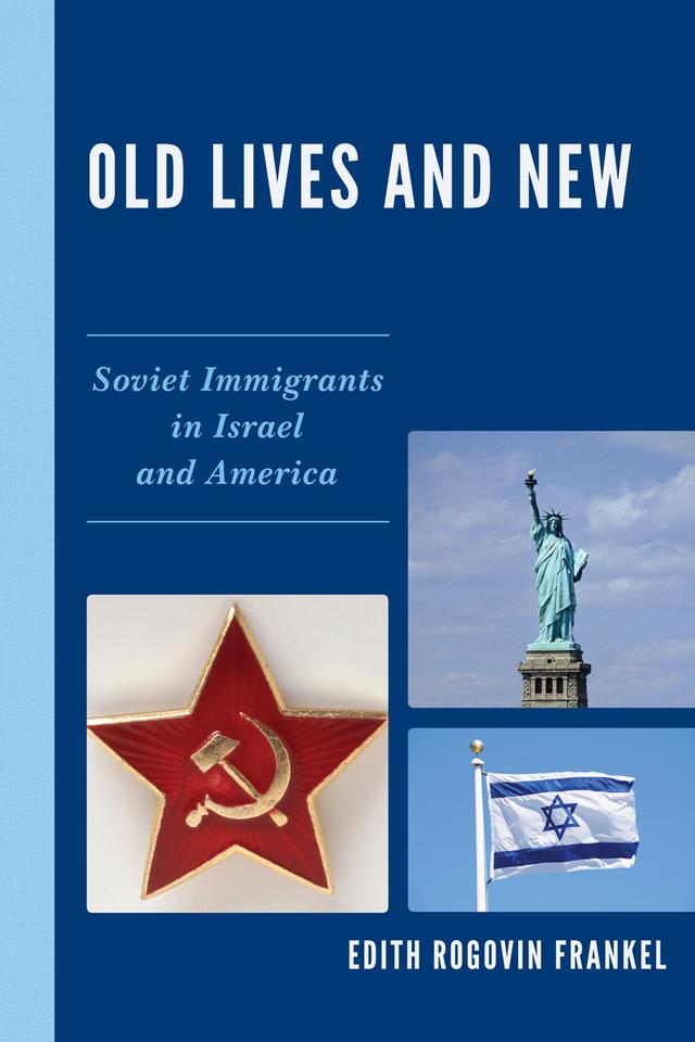 Old Lives and New by Edith Rogovin Frankel