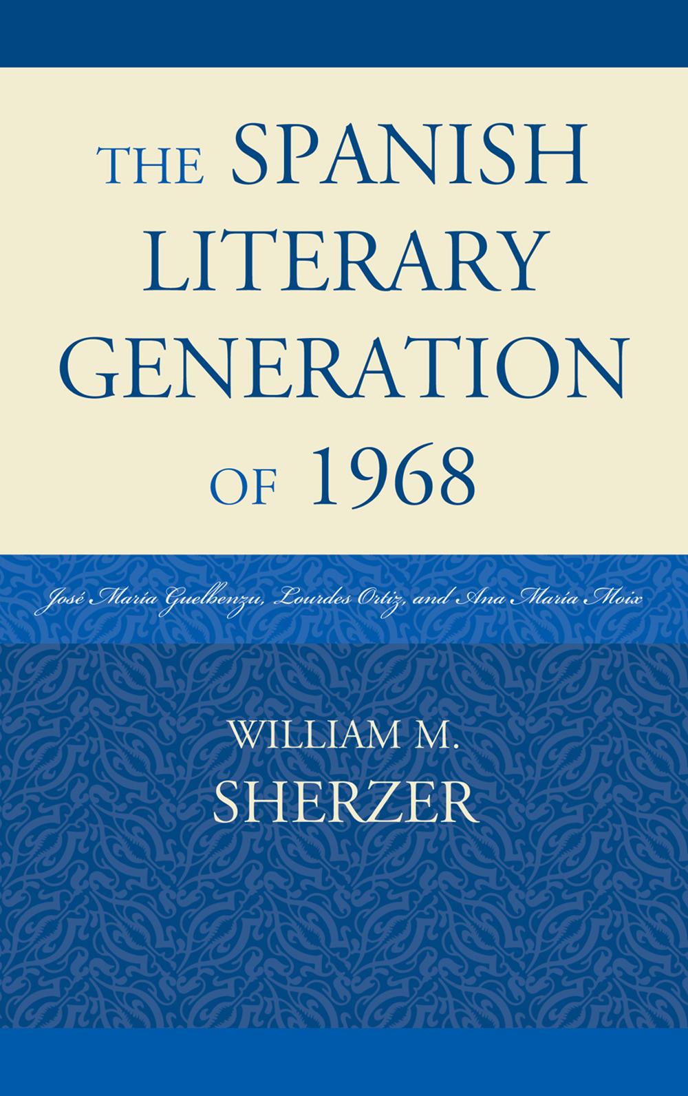 The Spanish Literary Generation of 1968