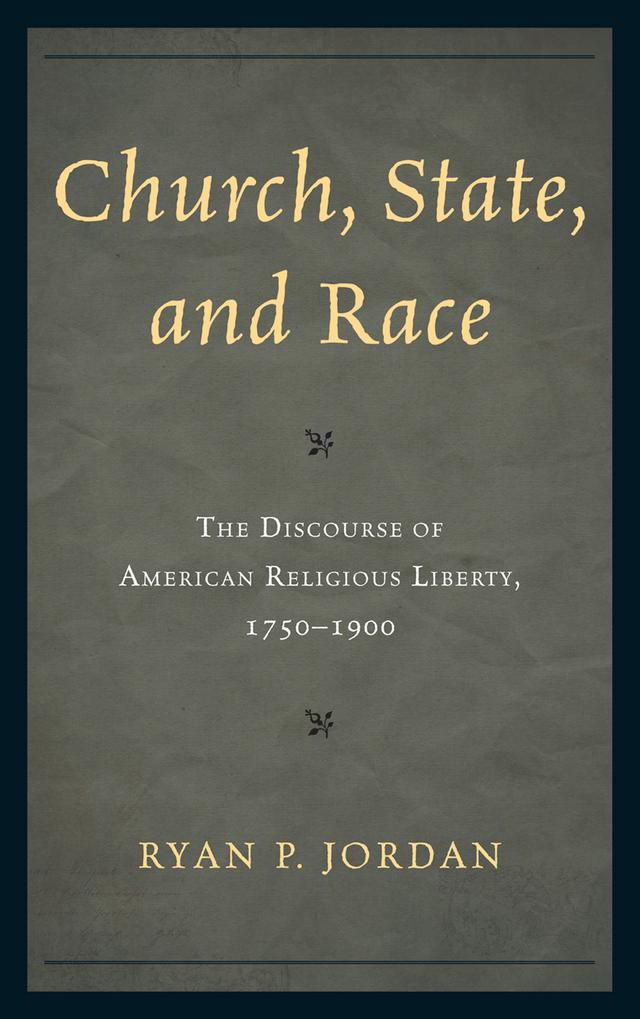 Church, State, and Race by Ryan P. Jordan