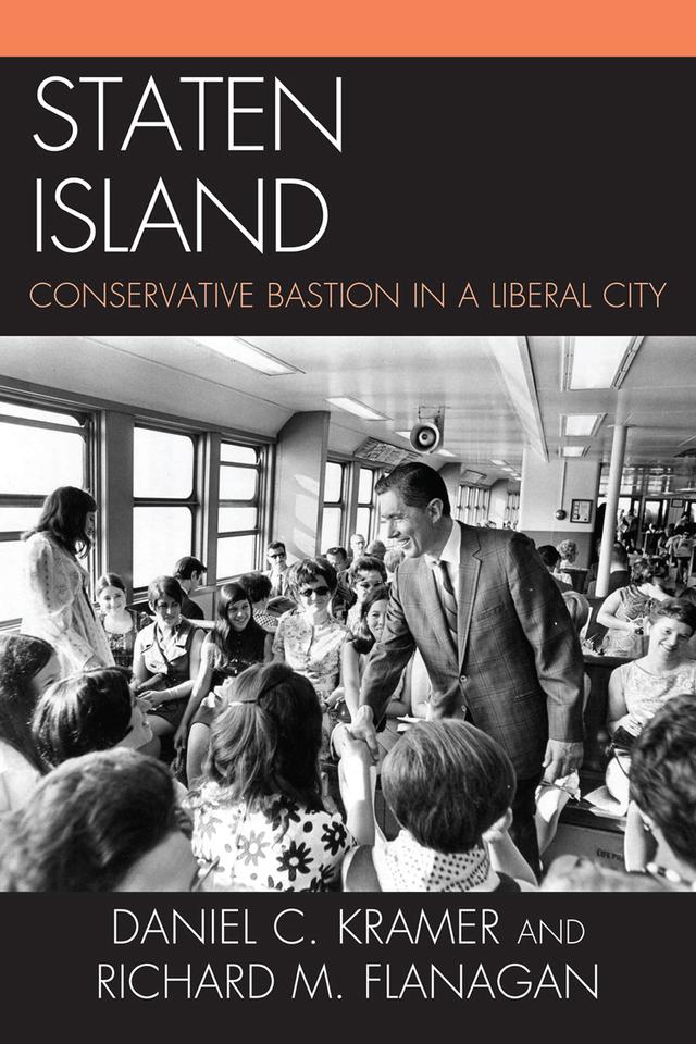 Staten Island by Daniel C. Kramer, Richard M. Flanagan