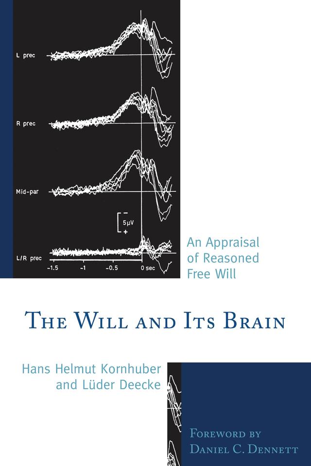 The Will and its Brain by Hans Helmut Kornhuber, Lüder Deecke