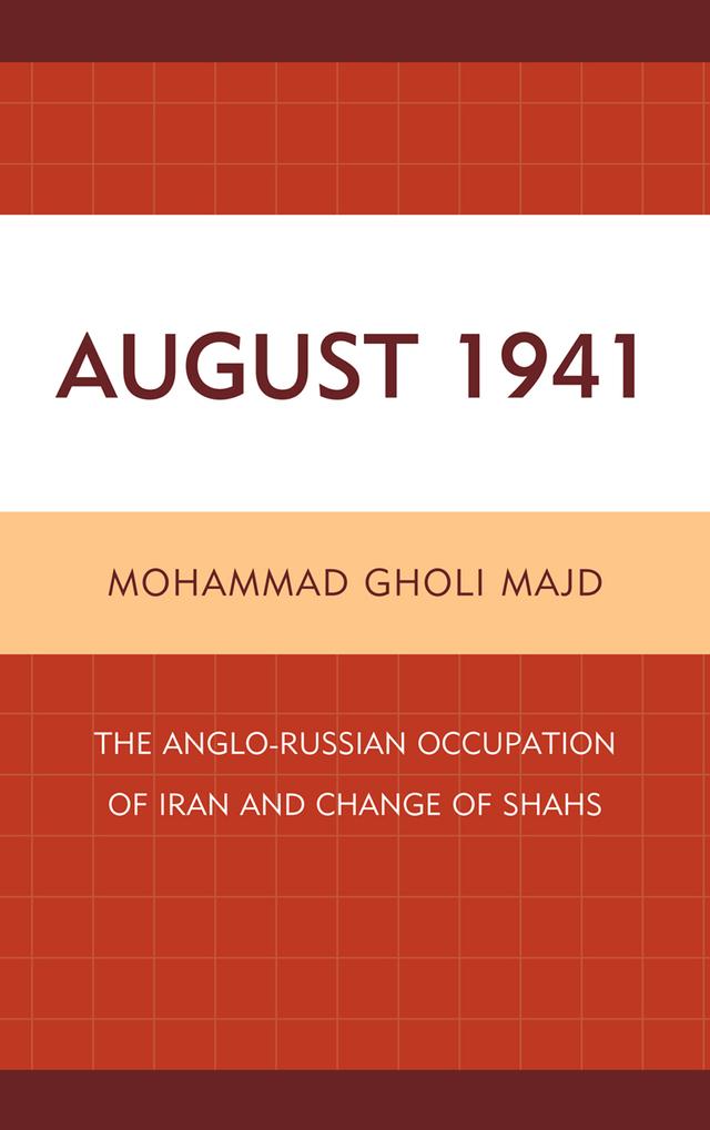 August 1941 by Mohammad Gholi Majd