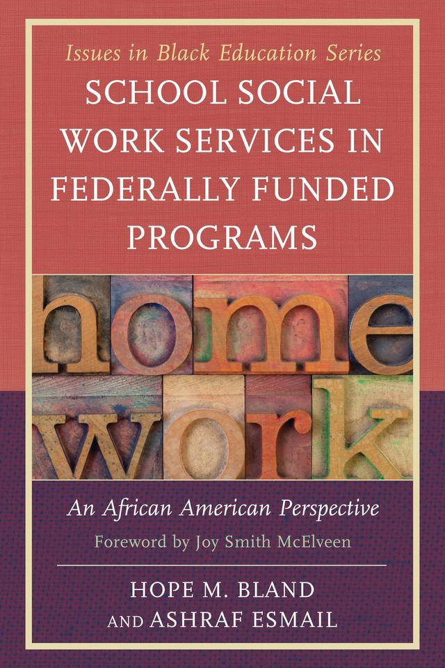 School Social Work Services in Federally Funded Programs by Ashraf Esmail, Hope M. Bland