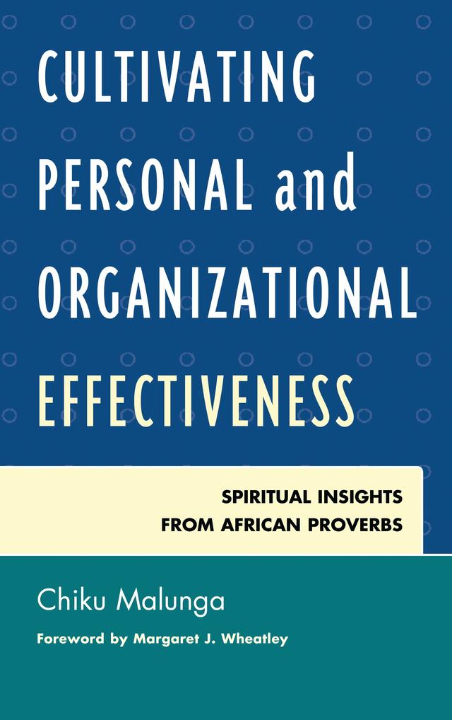 Cultivating Personal and Organizational Effectiveness by Chiku Malunga