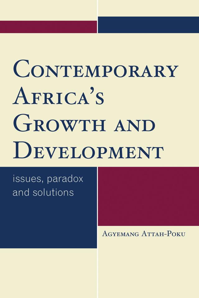 Contemporary Africa's Growth and Development by Agyemang Attah-Poku