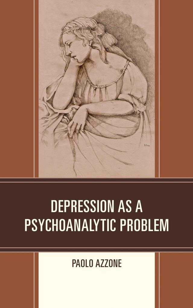 Depression as a Psychoanalytic Problem by Paolo Azzone