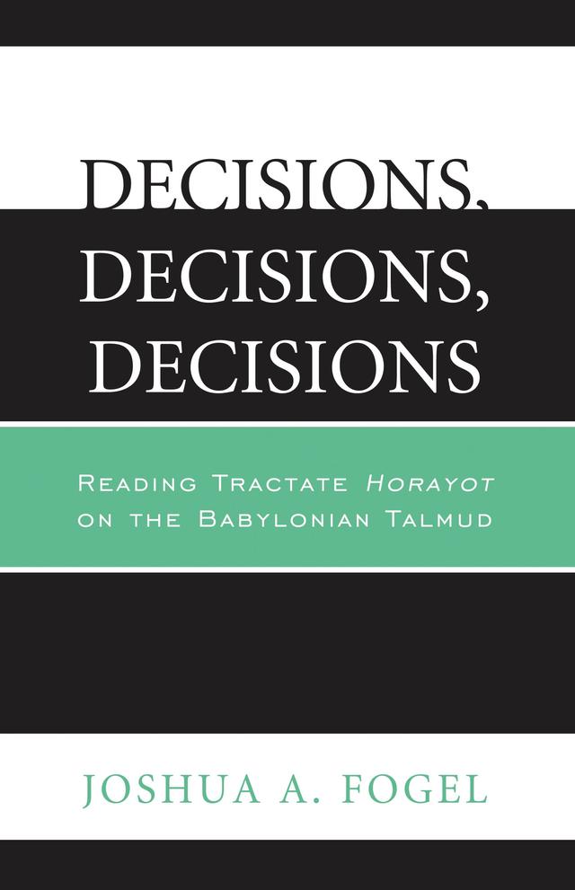 Decisions, Decisions, Decisions by Joshua A. Fogel