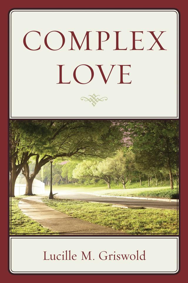 Complex Love by Lucille  M. Griswold